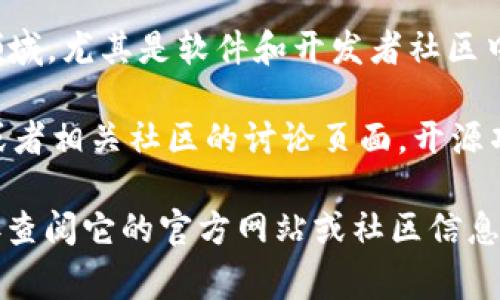 特派（b特派）并不是一个广为人知的开源项目，而是一个特定用途的软件或服务名。在许多技术领域，尤其是软件和开发者社区中，